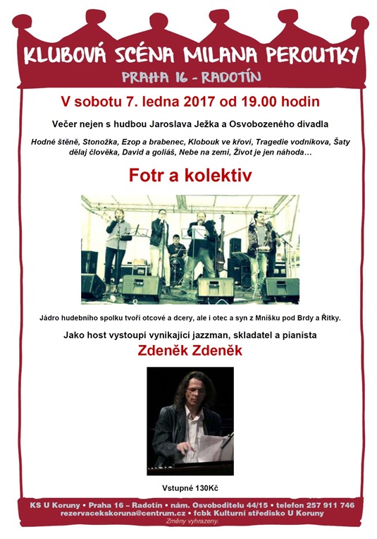 Pozvánka na koncert kapely Fotr. Jako host vystoupí Zdeněk Zdeněk.
