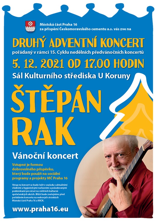 Druhý adventní koncert v podání Štěpána Raka se koná 5. prosince v 17 hodin v sále Kulturního střediska "U Koruny"