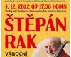 Pozvánka na druhý adventní koncert Štěpána Raka, 4.12.2022